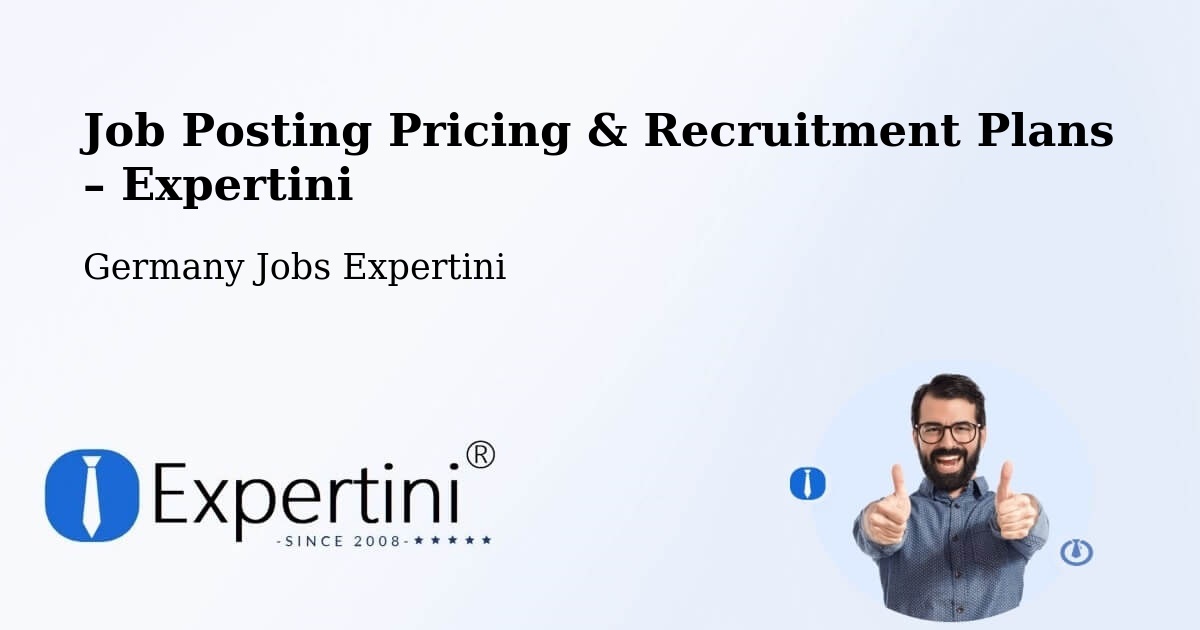 Job Posting Pricing & Recruitment Plans – Delmenhorst - Delmenhorst, Germany Jobs Expertini